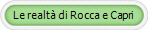 Le realt� di Rocca e Capri